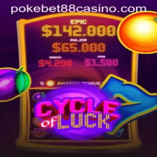 The Exciting World of CycleofLuck on PokeBet88