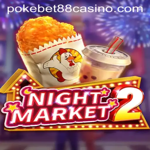 Exploring NightMarket2: An Immersive Gaming Experience with PokeBet88